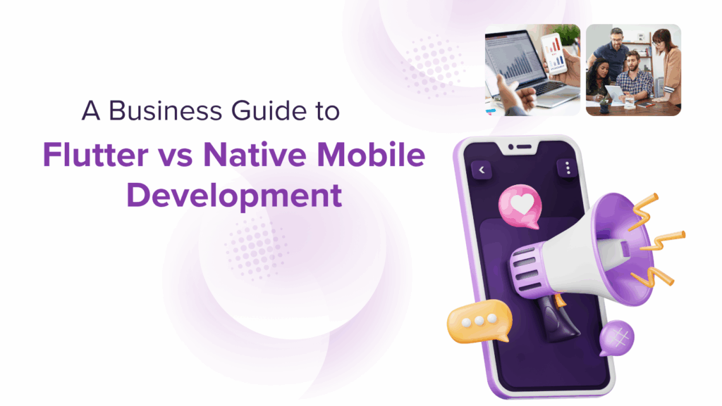 Flutter vs Native Mobile Development