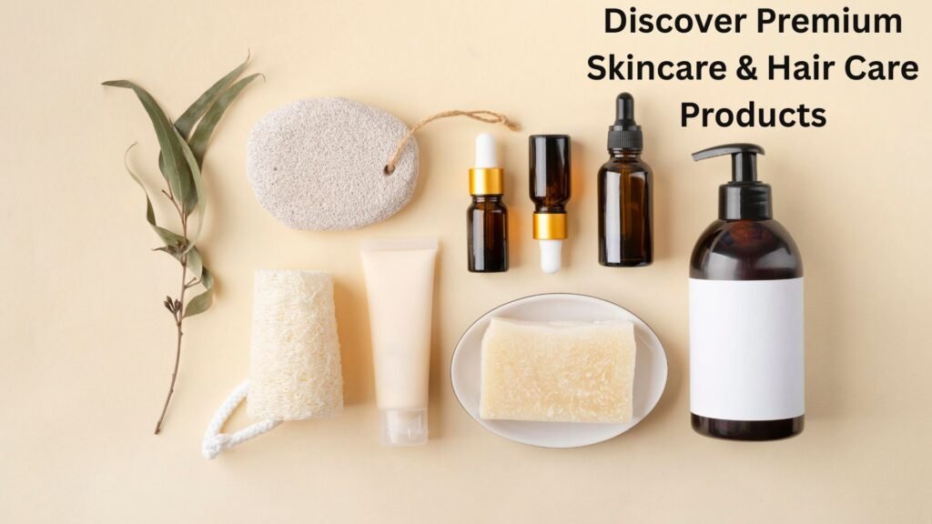 Skincare & Hair Care Products