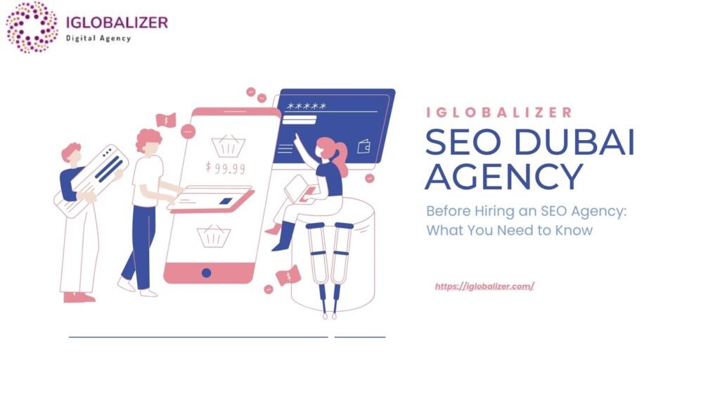 SEO Dubai Agency – Grow Your Business with iglobalizer Dubai SEO Dubai Agency