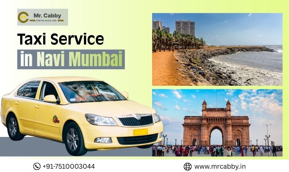 Best Taxi Service in Navi Mumbai for Comfortable City and Outstation Travel Taxi Service in Navi Mumbai