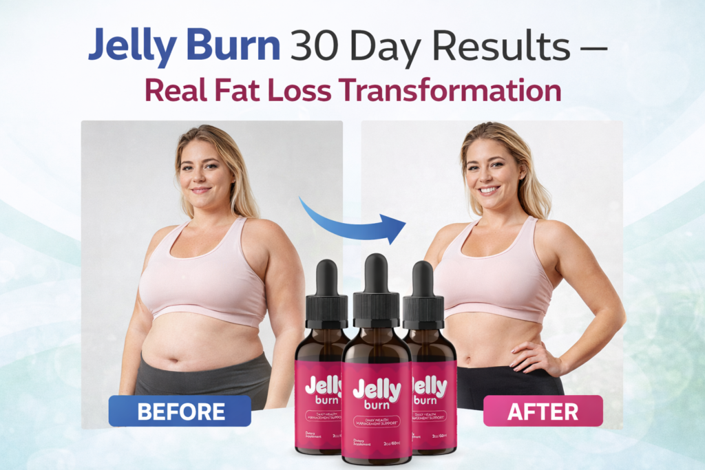 Jelly Burn 30 Day Results – Real Fat Loss Transformation jelly burn