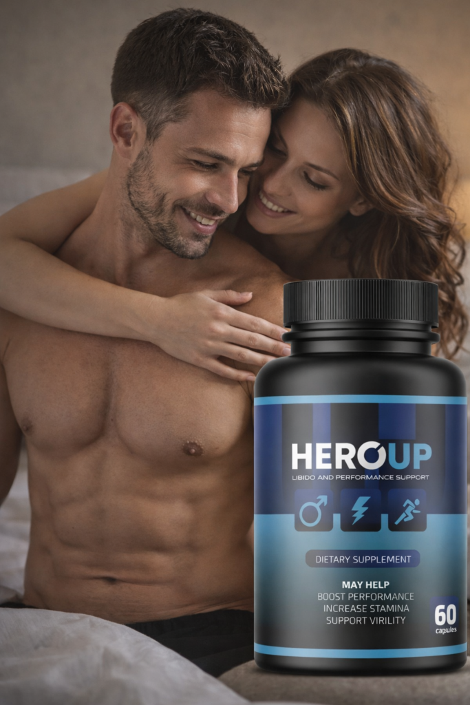 HeroUP Results 2026 – Can It Enhance Male Vitality Naturally? HeroUP